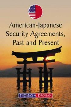 Paperback American-Japanese Security Agreements, Past and Present Book