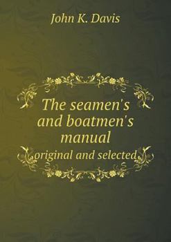 Paperback The seamen's and boatmen's manual original and selected Book