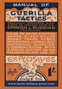 Paperback Manual of Guerilla Tactics: Specially Prepared And Based On Lessons From The Spanish And Russian Campaigns Book