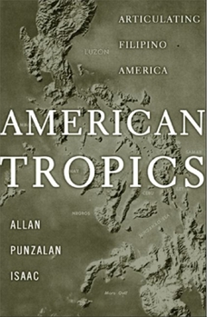 Paperback American Tropics: Articulating Filipino America Book