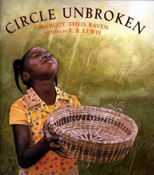 Hardcover Circle Unbroken: The Story of a Basket and Its People Book