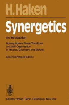 Hardcover Synergetics: An Introduction. Nonequilibrium Phase Transitions and Self- Organization in Physics, Chemistry and Biology Book