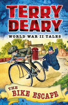 Paperback World War II Tales: The Bike Escape (Terry Deary's Historical Tales) Book
