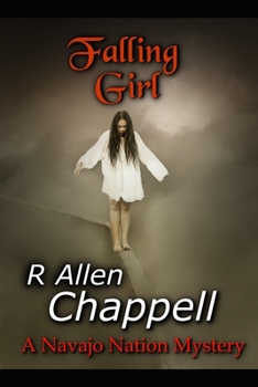 Falling Girl: A Navajo Nation Mystery - Book #10 of the Navajo Nation Mystery