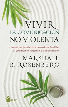 Paperback Vivir La Comunicación No Violenta [Spanish] Book