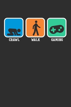 Paperback Crawl Walk Gaming: Personal Planner 24 month 100 page 6 x 9 Dated Calendar Notebook For 2020-2021 Academic Year Book