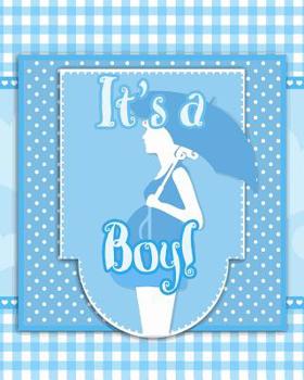 Paperback It's a Boy!: Baby Shower Guest Register and Gift Log Book