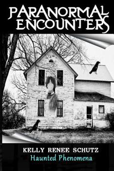 Paperback Paranormal Encounters: Haunted Phenomena Book