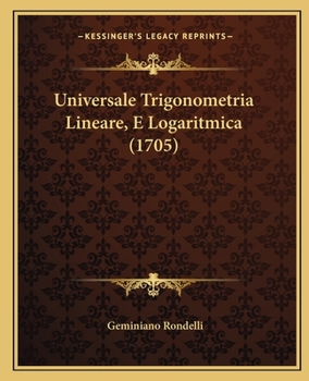 Paperback Universale Trigonometria Lineare, E Logaritmica (1705) [Latin] Book