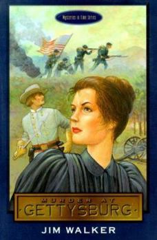 Murder at Gettysburg (Mysteries in Time/Jim Walker) - Book  of the Mysteries in Time