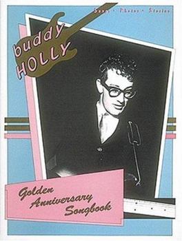 Paperback Buddy Holly - Golden Anniversary Songbook Piano, Vocal and Guitar Chords Book