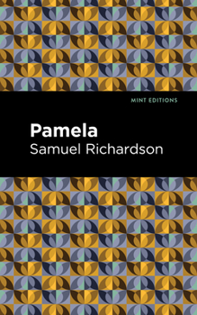 Hardcover Pamela, or Virtue Rewarded Book