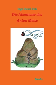 Hardcover Die Abenteuer des Anton Meise Band 2: Was alles auf der Wiese los ist [German] Book