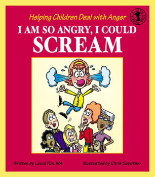 Paperback I Am So Angry, I Could Scream: Helping Children Deal with Anger Book