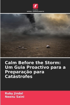 Paperback Calm Before the Storm: Um Guia Proactivo para a Preparação para Catástrofes [Portuguese] Book