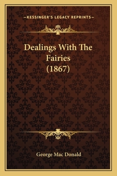 Paperback Dealings With The Fairies (1867) Book