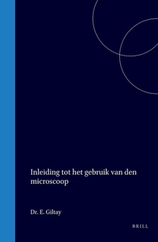 Hardcover Inleiding Tot Het Gebruik Van Den Microscoop [Dutch] Book