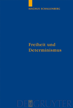 Hardcover Freiheit und Determinismus = Freedom and Determinism [German] Book