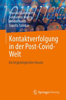 Paperback Kontaktverfolgung in Der Post-Covid-Welt: Ein Kryptologischer Ansatz [German] Book