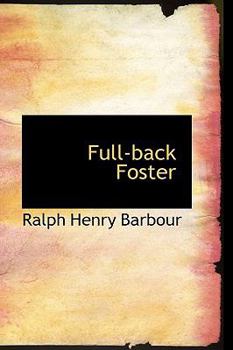 Full-Back Foster - Book #5 of the Football Eleven Series