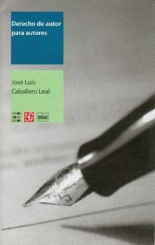 Paperback Derecho de autor para autores (Libro Sobre Libro, 94) (Spanish Edition) [Spanish] Book