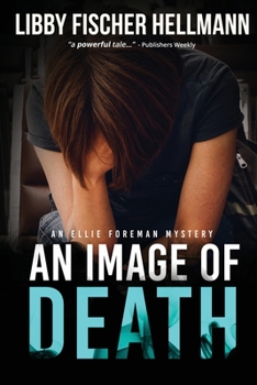 An Image of Death: The Ellie Foreman Mystery Series - Book #3 of the Ellie Foreman