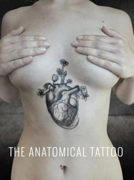 Hardcover The Anatomical Tattoo Book