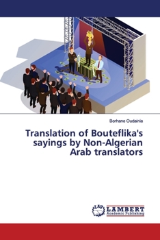 Paperback Translation of Bouteflika's sayings by Non-Algerian Arab translators Book