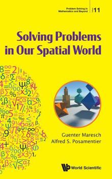 Hardcover Solving Problems in Our Spatial World Book