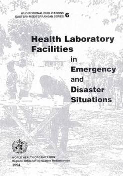 Paperback Health Laboratory Facilities in Emergency and Disaster Situations Book