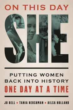 Paperback On This Day She: Putting Women Back into History One Day at a Time Book