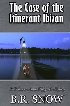 The Case of the Itinerant Ibizan - Book #9 of the A Thousand Islands Doggy Inn Mystery
