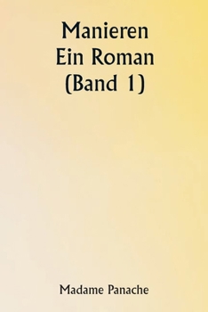 Paperback Manieren: Ein Roman (Band 1) [German] Book