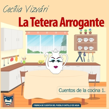 Paperback La Tetera Arrogante [Spanish] Book