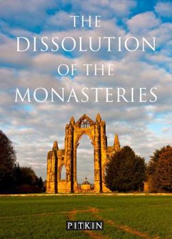 Paperback The Dissolution of the Monasteries Book