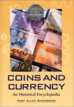 Hardcover Coins and Currency: An Historical Encyclopedia Book