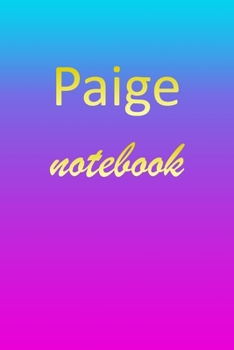 Paperback Paige: Blank Notebook - Wide Ruled Lined Paper Notepad - Writing Pad Practice Journal - Custom Personalized First Name Initia Book