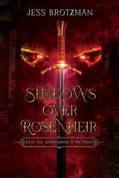 Paperback Shadows Over Rosenheir: Book One: Disappearing in the Night Book