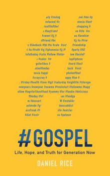 Paperback #gospel: Life, Hope, and Truth for Generation Now Book