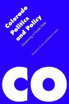 Paperback Colorado Politics and Policy: Governing a Purple State Book