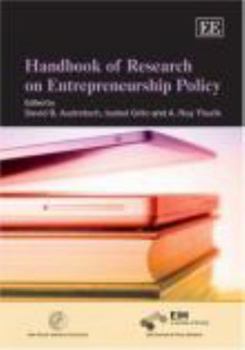 Handbook of Research on Entrepreneurship Policy