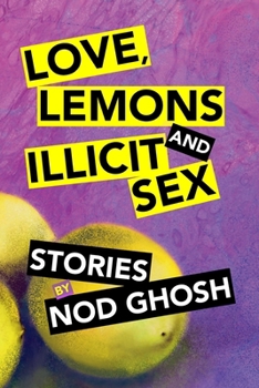 Paperback Love, Lemons and Illicit Sex Book