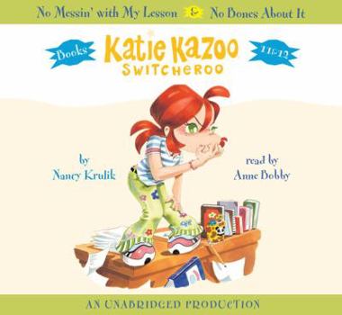 Katie Kazoo, Switcheroo #11: No Messin With My Lesson; Katie Kazoo, Switcheroo #12: No Bones About It - Book  of the Katie Kazoo, Switcheroo