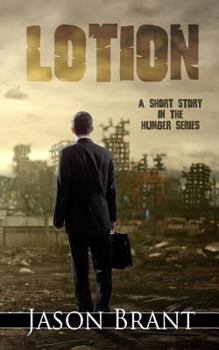 Lotion - Book #1.5 of the Hunger