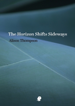 Paperback The Horizon Shifts Sideways Book