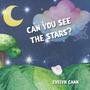Paperback Can you see the stars?: A bedtime story Book