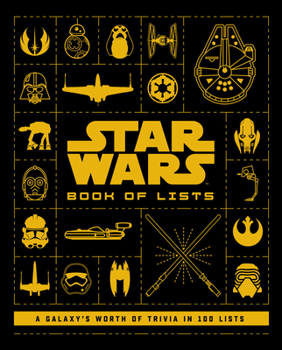 Hardcover Star Wars: Book of Lists: A Galaxy's Worth of Trivia in 100 Lists Book