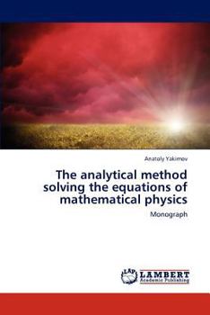 Paperback The Analytical Method Solving the Equations of Mathematical Physics Book