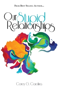 Paperback Our Stupid Relationships Book