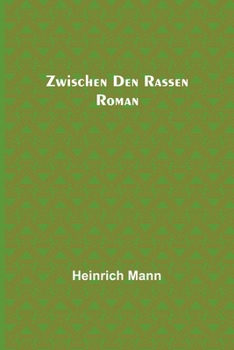 Paperback Zwischen den Rassen: Roman [German] Book